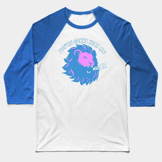 Hear me Roar Baseball T-Shirt by rachybattlebot